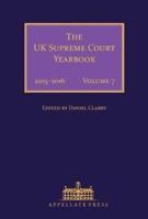 The UK Supreme Court Yearbook, Volume 7: 2015-2016 Legal Year