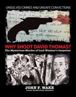 Why Shoot David Thomas?