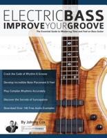 Electric Bass: Improve Your Groove