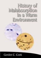 History of Malabsorption in a Warm Environment