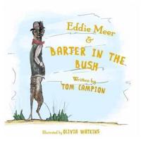 Eddie Meer & Barter in the Bush