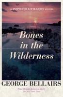 Bones in the Wilderness