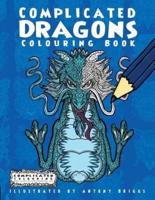 Complicated Dragons: Colouring Book