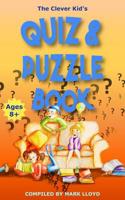 The Clever Kid's Quiz & Puzzle Book