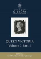 Stanley Gibbons Great Britain Specialised Stamp Catalogue. Volume 1. Queen Victoria