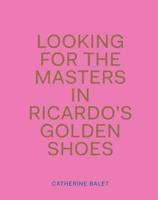 Looking for the Masters in Ricardo's Golden Shoes