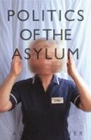 Politics of the Asylum