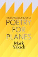 The Dangerous Book of Poetry for Planes