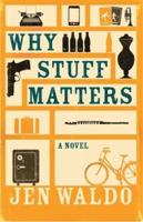 Why Stuff Matters