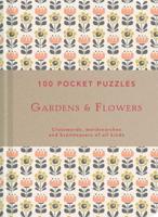 Gardens & Flowers: 100 Pocket Puzzles