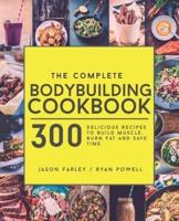 The Complete Bodybuilding Cookbook