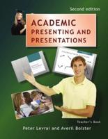 Academic Presenting and Presentations Teacher's Book