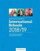 John Catt's Guide to International Schools 2018/19