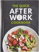 The Quick After Work Cookbook
