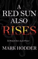A Red Sun Also Rises
