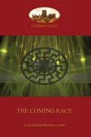 The Coming Race: New revised edition (Aziloth Books)