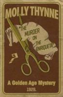 The Murder on the Enriqueta: A Golden Age Mystery