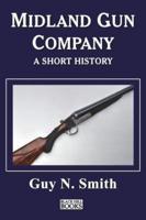 Midland Gun Company - A Short History
