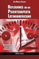 Reflexiones de un Psicoterapeuta Latinoamericano: Aproximación a una visión ontoanalítica