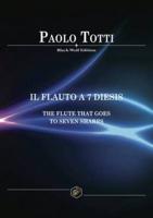IL FLAUTO A 7 DIESIS: THE FLUTE THAT GOES TO SEVEN SHARPS