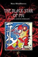 THE BLACK STAR OF MU: Antinovel Anarcho-surrealist