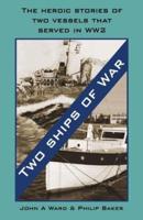 Two Ships of War: (Dyslexia-Smart)