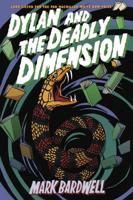 Dylan and the Deadly Dimension