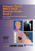 DrExam Part B MRCS OSCE. Book 2 Revision Guide