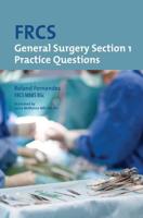 FRCS General Surgery. Section 1 Practice Questions