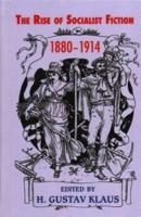 The Rise of Socialist Fiction, 1880-1914