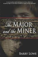 The Major and the Miner