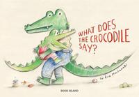 What Does the Crocodile Say?