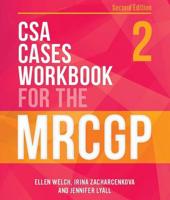 CSA Cases Workbook for the MRCGP. 2