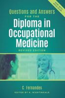 Questions and Answers for the Diploma in Occupational Medicine
