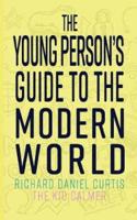 The Young Persons' Guide to the Modern World