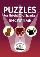 Puzzles for Bright Old Sparks. Showtime