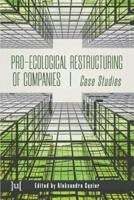 Pro-ecological Restructuring of Companies: Case Studies