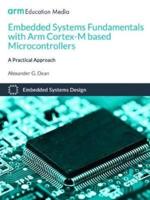 Embedded Systems Fundamentals With Arm Cortex-M Based Microcontrollers