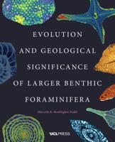 Evolution and Geological Significance of Larger Benthic Foraminifera