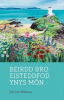 Beirdd Bro Eisteddfod Ynys Mon