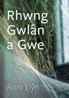 Rhwng Gwlân a Gwe