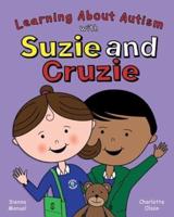 Learning About Autism With Suzie and Cruzie