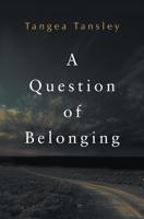 A Question of Belonging