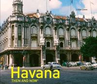 Havana Then and Now¬