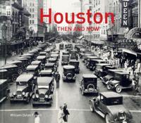 Houston Then and Now