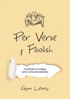 Per Verse & Foolish