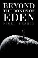 Beyond the Bonds of Eden