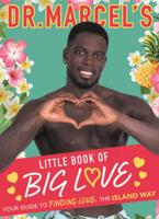 Dr Marcel's Little Book of Big Love