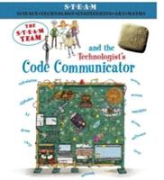 The Steam Team and the Technologist's Code Communicator