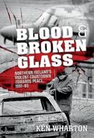 Blood and Broken Glass